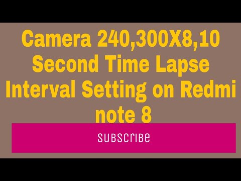 Camera 240,300X8,10 Second Time Lapse Interval Setting on Redmi note 8