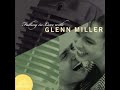 Falling in Love with Glenn Miller