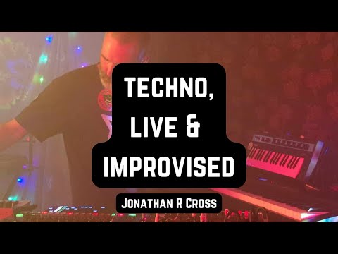 Techno (live and improvised)