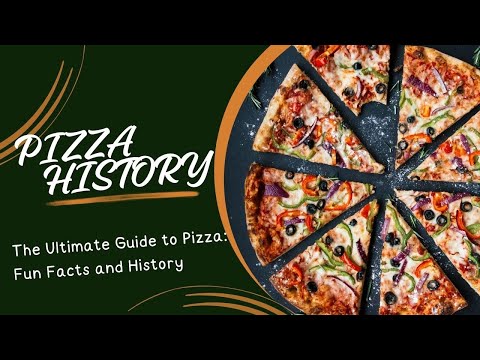 The Ultimate Guide to Pizza: Fun Facts and History