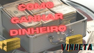 Vinheta do Novo Quadro COMO GANHAR DINHEIRO