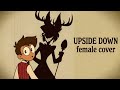 UPSIDE DOWN A Hazbin Hotel Song Female Cover