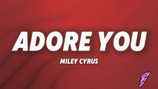 Download lagu Miley Cyrus - Adore You (Lyrics) mp3