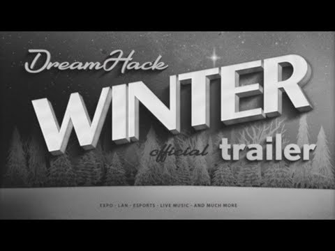 DreamHack Winter 2019 Official Trailer
