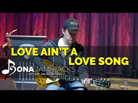 Bona Jam Tracks - "Love Ain't A Love Song" - Official Joe Bonamassa Guitar Backing Track in Bb Minor