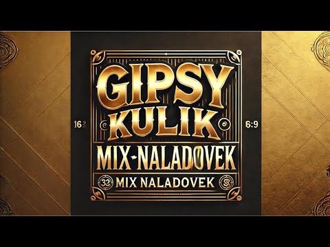 Gipsy Kulik - Mix náladovek - 2025 - na přání