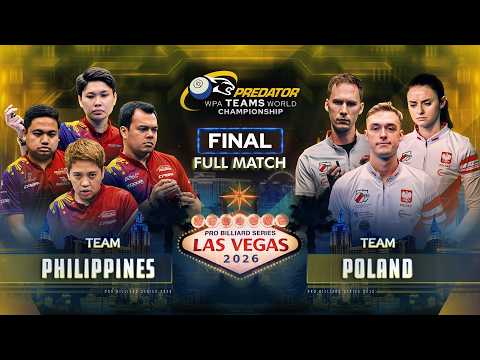 🔥TEAM'S FINAL 🇵🇭 PHILIPPINES vs POLAND 🇵🇱  ▸ Predator WPA Teams World Championship 2026