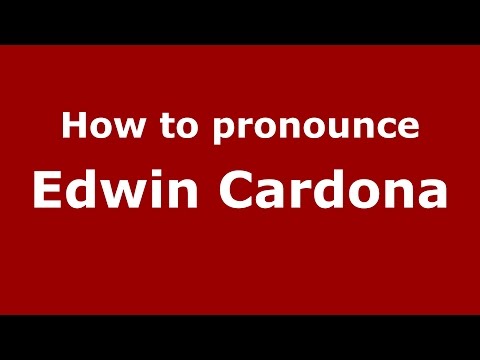 How to pronounce Edwin Cardona (Colombian Spanish/Colombia)  - PronounceNames.com