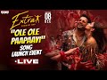 Ole Ole Paapaayi Song Launch Event LIVE Extra Ordinary Man Nithiin Sreeleela Harris Jayaraj