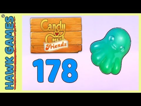 Candy Crush Friends Level 178 (Octopus mode) - 3 Stars Walkthrough, No Boosters