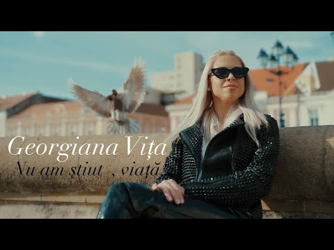 Georgiana Vița - Nu am știut, viață ( Videoclip Oficial )