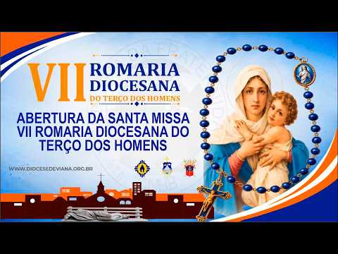 ABERTURA DA SANTA MISSA VII ROMARIA DIOCESANA DO TERÇO DOS HOMENS ● 9h
