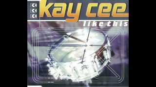 Kay Cee - Like This (Clubb Mix) 1997