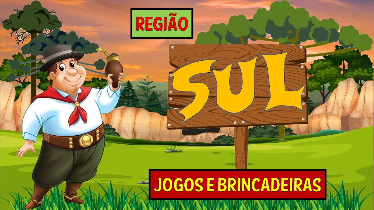 AULA 06 - BRINCADEIRAS DA REGIÃO SUL