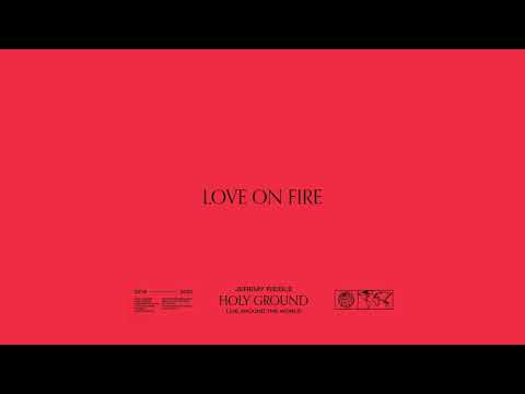 Love on Fire (Live in Buenos Aires, Argentina) – Holy Ground | Jeremy Riddle
