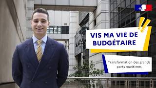 Vis ma vie de budgétaire Transformation des grands ports maritimes