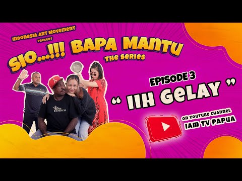 "SIO BAPA MANTU" The Series - EPISODE 3
