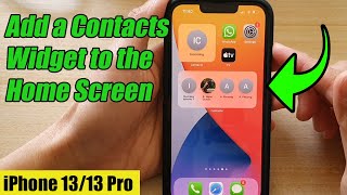 iPhone 13/13 Pro: How to Add a Contacts Widget to the Home Screen
