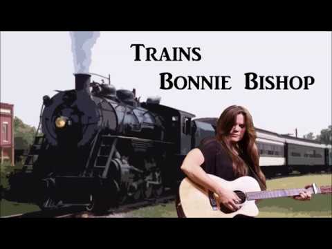Trains - Bonnie Bishop