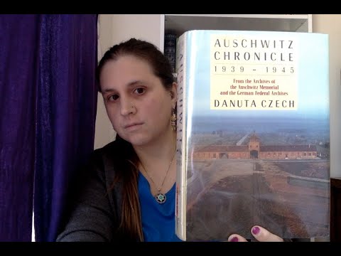 The Auschwitz Chronicle, by Danuta Czech (International Holocaust Day of Remembrance)