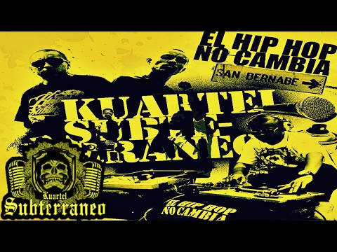 RAP CON FUERZA / KUARTEL SUBTERRÁNEO / EL HIP HOP NO CAMBIA