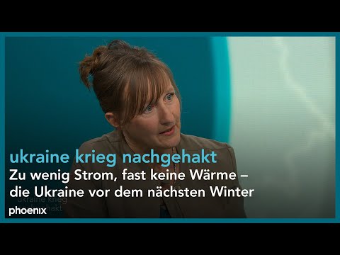 ukraine krieg nachgehakt: Zu wenig Strom, fast keine Wärme – die Ukraine vor dem nächsten Winter