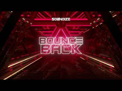 SOBNOIZE - Bounce Back