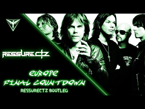 Europe - The Final Countdown (Ressurectz Bootleg)