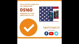 Explication Complète des questions du Formulaire DS160 - Visa Américain B1/B2