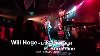 Will Hoge - Little Bit of Rust @  Borderline - 25-02-2018 - 4K