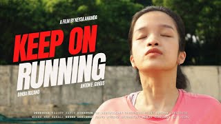 Keep On Running | One Minute Film Competition by Sony Indonesia