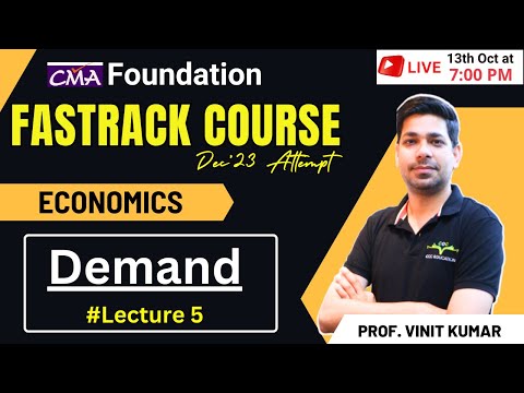 Demand Lecture 5 | Economics Fastrack Course CMA Foundation | By Prof Vinit Kumar