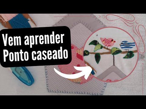 Ponto caseado de maneira fácil e objetiva (patch apliquê a mão)