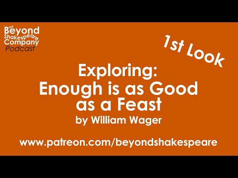 Enough Is as Good as a Feast (Beyond Shakespeare, webcam, 2020)