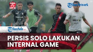 Persis Hari Ini: Persis Solo Lakukan Internal Game vs Persis Youth U-20 Guna Jaga Kondisi Permainan