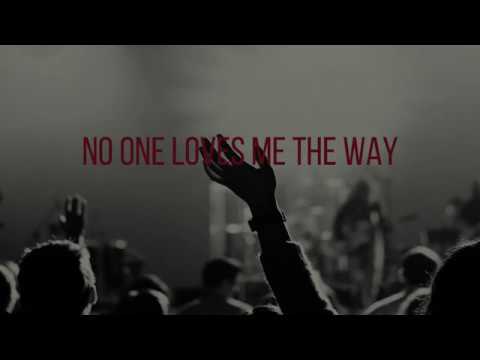 No One Loves Me Like You - Jars of Clay