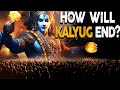 Kalki or Kali ? Who Will End Kalyug in 2025. Secret Revealed  | कलयुग के अंत का रहस्य
