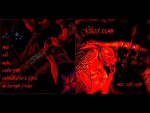 ghostroom ''the last night of winter'' (reidal roncourt)