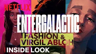 ENTERGALACTIC | The Fashion & Influence of Virgil Abloh | Netflix