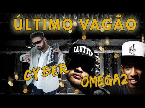 Cyber ft. OMEGA2 - 16 - Último Vagão