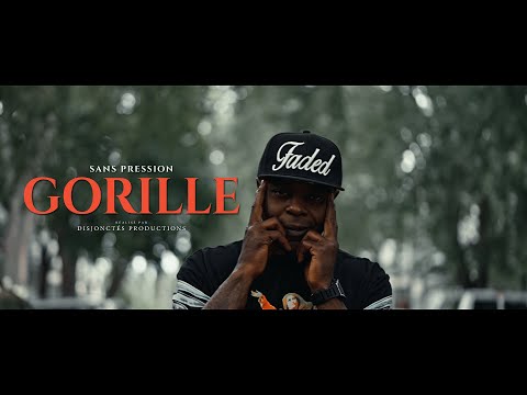 Sans Pression - Gorille (Prod. Christophe Martin)