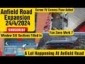 Anfield Road Expansion 24/04/2024