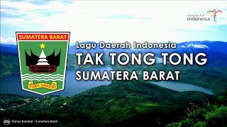 Download lagu Tak Tong Tong ~ Lagu Daerah Sumatera Barat ( Lirik & Terjemahan ) mp3