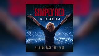 Simply Red - The Air That I Breathe (Live in Santiago)