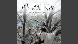 Download lagu Memilih Setia mp3