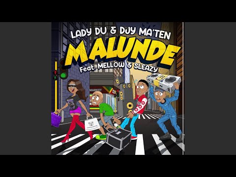 Lady Du & Djy Ma'Ten - Malunde (Official Audio) feat. Mellow & Sleazy