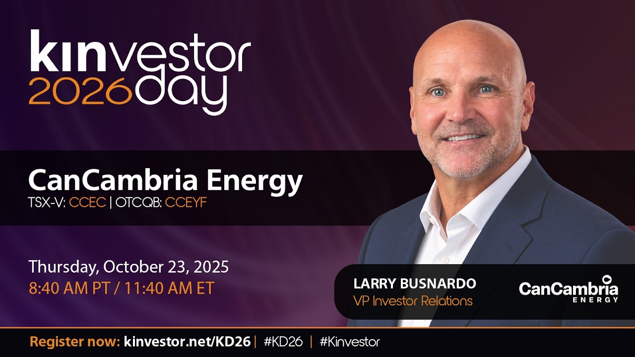 CanCambria Energy Presenting at the Kinvestor Day 2026 Virtual Investor Conference