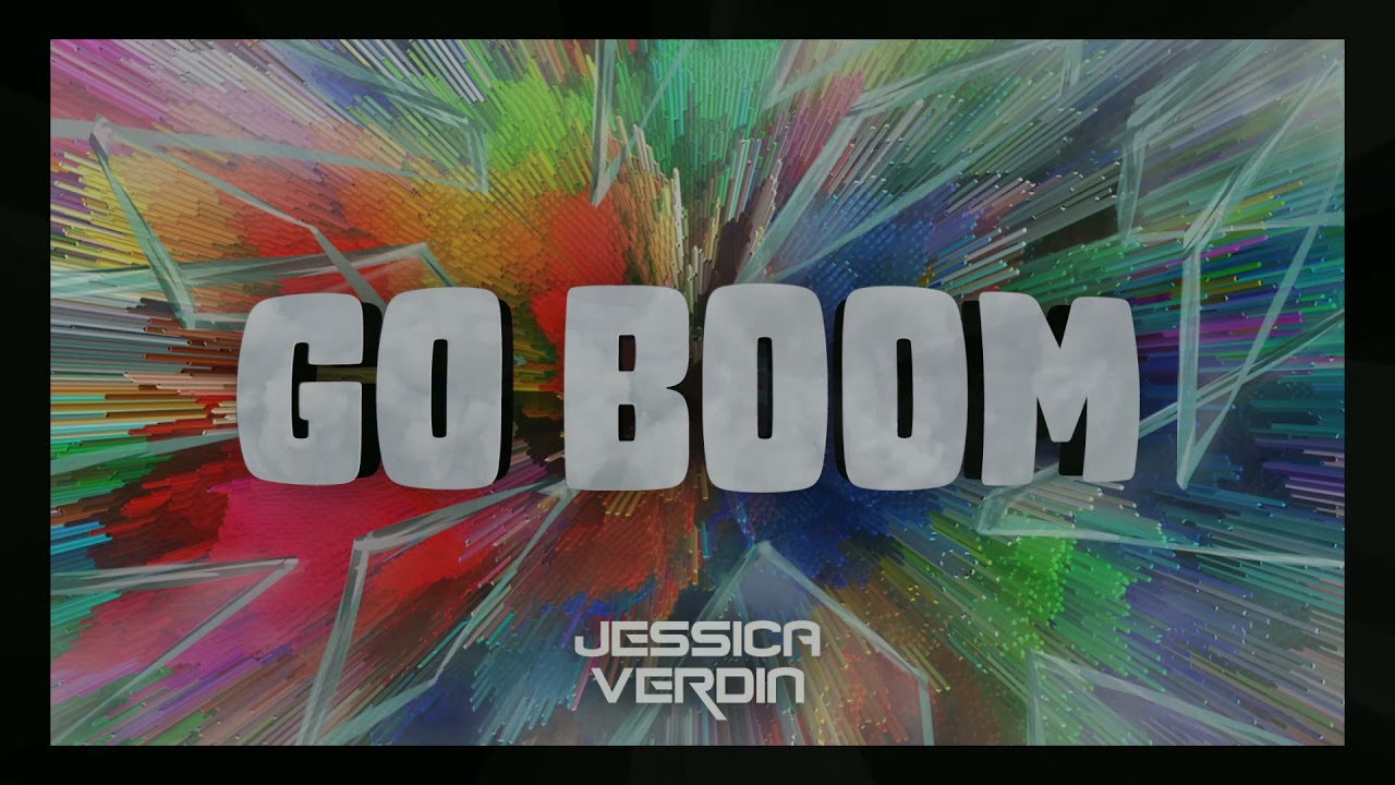 Go Boom - Jessica Verdin (Original Mix)