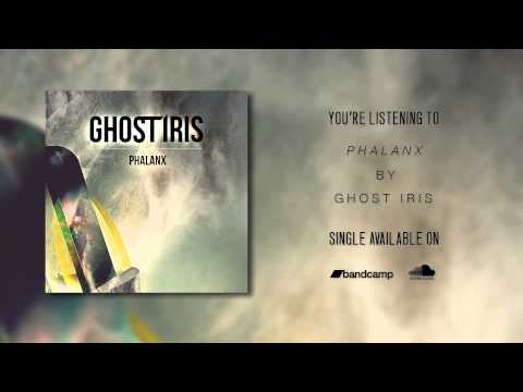Ghost Iris - Phalanx (Official HD Audio)