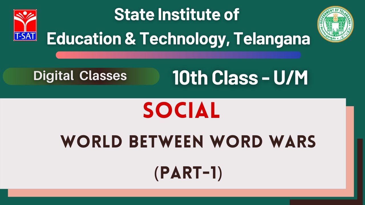 10th Class (U/M) || Social - World between word wars (Part-1)